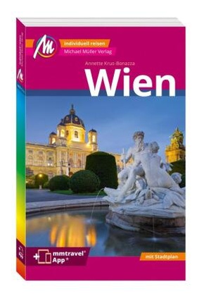 Wien MM-City Reiseführer Michael Müller Verlag, m. 1 Karte