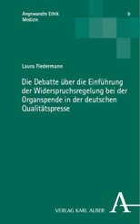 Die Debatte über die Einführung der Widerspruchsregelung bei der Organspende in der deutschen Qualitätspresse