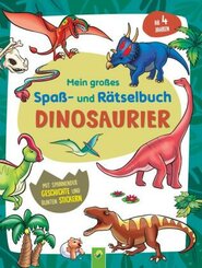 Mein großes Spaß- und Rätselbuch Dinosaurier