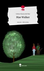 Mae Walker. Life is a Story - story.one