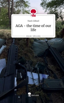 AGA - the time of our life. Life is a Story - story.one