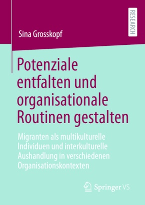 Potenziale entfalten und organisationale Routinen gestalten