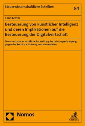 Besteuerung von künstlicher Intelligenz und deren Implikationen auf die Besteuerung der Digitalwirtschaft