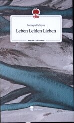 Leben Leiden Lieben. Life is a Story - story.one