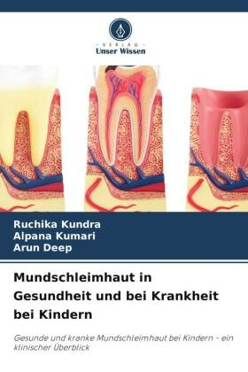 Mundschleimhaut in Gesundheit und bei Krankheit bei Kindern