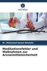 Medikationsfehler und Maßnahmen zur Arzneimittelsicherheit