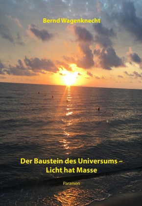 Der Baustein des Universums - Licht hat Masse