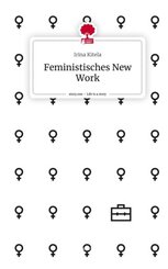 Feministisches New Work. Life is a Story - story.one