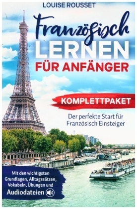 Französisch lernen für Anfänger - Komplettpaket