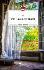 Das Haus der Fenster. Life is a Story - story.one