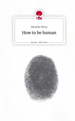 How to be human. Life is a Story - story.one