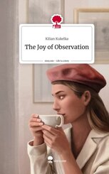 The Joy of Observation. Life is a Story - story.one
