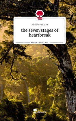 the seven stages of heartbreak. Life is a Story - story.one
