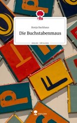 Die Buchstabenmaus. Life is a Story - story.one