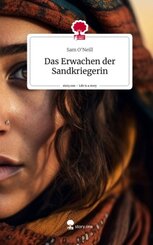 Das Erwachen der Sandkriegerin. Life is a Story - story.one