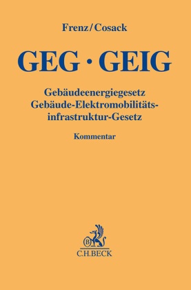 GEG GEIG Gebäudeenergiegesetz, Gebäude-Elektromobilitätsinfrastruktur-Gesetz