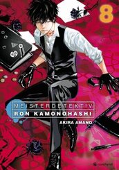 Meisterdetektiv Ron Kamonohashi - Band 8