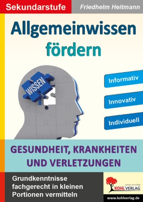 Allgemeinwissen fördern GESUNDHEIT, KRANKHEITEN und VERLETZUNGEN