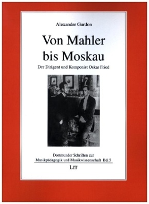 Von Mahler bis Moskau