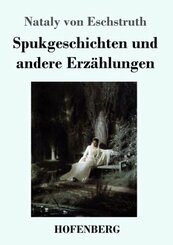 Spukgeschichten und andere Erzählungen