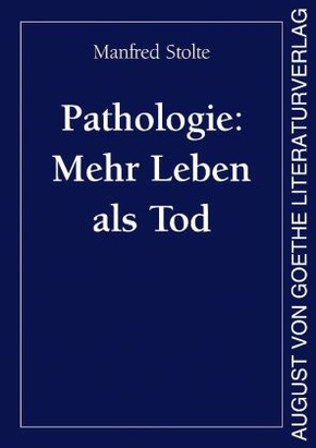 Pathologie: Mehr Leben als Tod