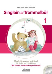 Singlein und der Trommelbär - Band 1 (inkl. Musik-CD), m. 1 Audio-CD