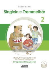 Singlein und der Trommelbär - Band 2 (inkl. Musik-Download), m. 1 Audio