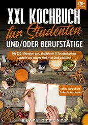 XXL Kochbuch für Studenten und/oder Berufstätige