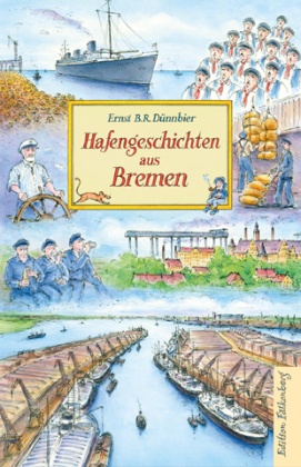 Hafengeschichten aus Bremen