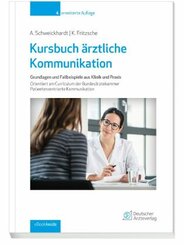 Kursbuch &auml;rztliche Kommunikation, m. 1 Beilage, m. 1 Beilage