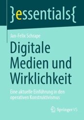 Digitale Medien und Wirklichkeit