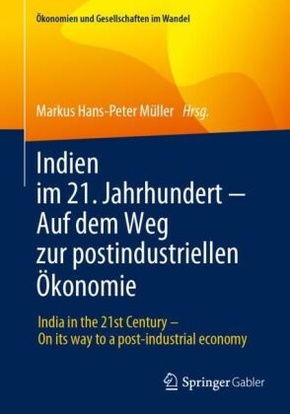Indien im 21. Jahrhundert - Auf dem Weg zur postindustriellen Ökonomie