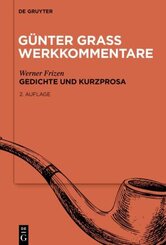 Günter Grass Werkkommentare: Gedichte und Kurzprosa
