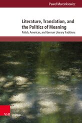 Literature, Translation, and the Politics of Meaning