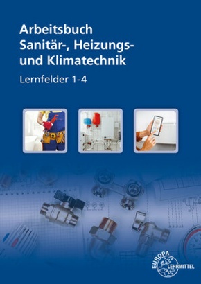 Sanitär-, Heizungs- und Klimatechnik Lernsituationen LF 1-4