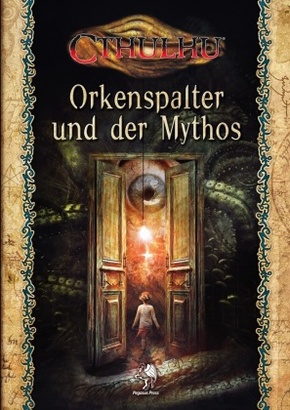 Cthulhu: Orkenspalter und der Mythos (Softcover)