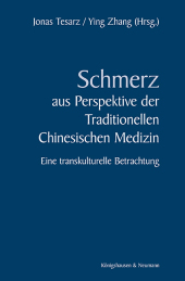 Schmerz im Verständnis der Traditionellen Chinesischen Medizin
