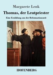 Thomas, der Leutpriester