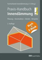 Praxis-Handbuch Innendämmung mit E-Book (PDF), m. 1 Buch, m. 1 E-Book