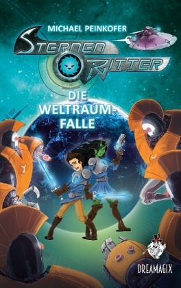 Sternenritter 6 Die Weltraumfalle