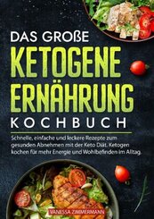 Das große Ketogene Ernährung Kochbuch