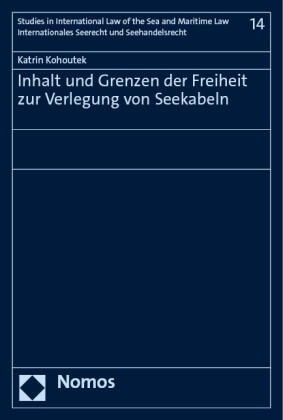 Inhalt und Grenzen der Freiheit zur Verlegung von Seekabeln