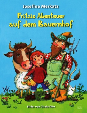 Fritzis Abenteuer auf dem Bauernhof