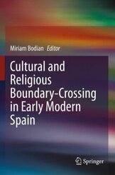 Cultural and Religious Boundary-Crossing in Early Modern Spain