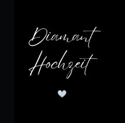 Gästebuch "Diamant Hochzeit"- Premium Gästebuch Blanko