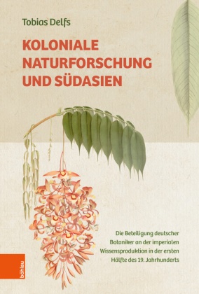 Koloniale Naturforschung und Südasien