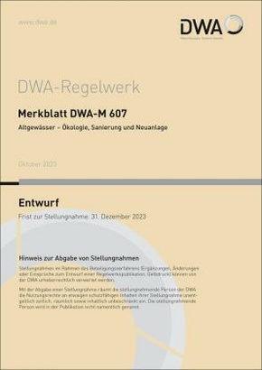 Merkblatt DWA-M 607 Altgewässer - Ökologie, Sanierung und Neuanlage (Entwurf)