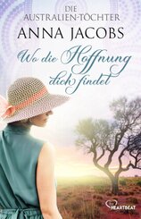 Die Australien-T&ouml;chter - Wo die Hoffnung dich findet