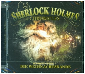 Sherlock Holmes Chronicles - Xmas-Special: Die Weihnachtsbande, 1 Audio-CD - Folge.7