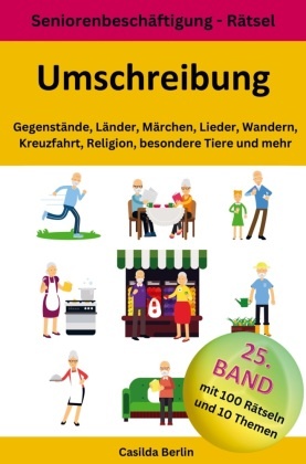 Umschreibung Gegenstände, Länder, Märchen, Lieder, Wandern, Kreuzfahrt, Religion, besondere Tiere und mehr